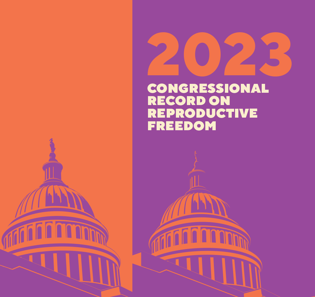2023 Reproductive Freedom for All Congressional Record on Reproductive Freedom