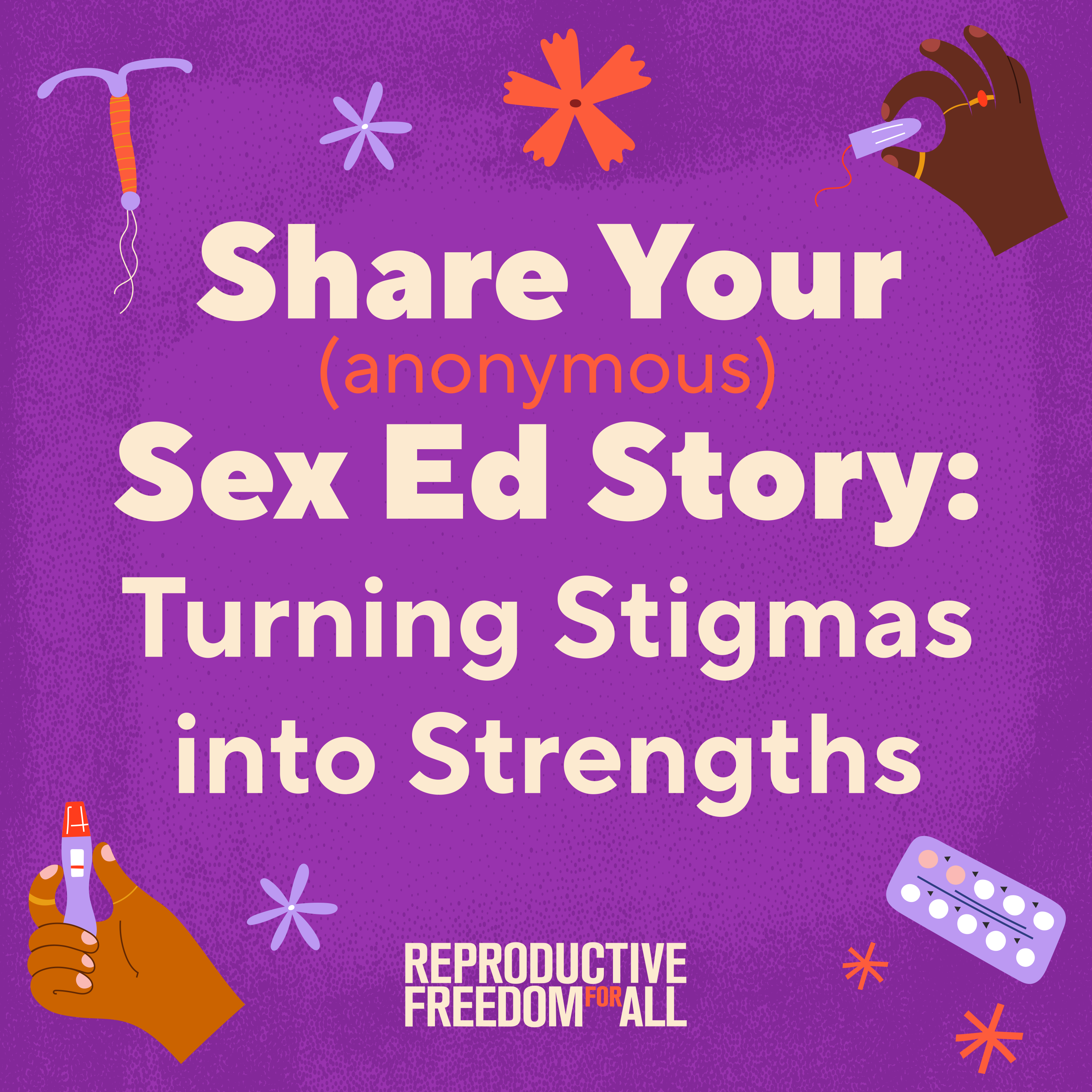 Share your (anonymous) sex ed story with Reproductive Freedom for All