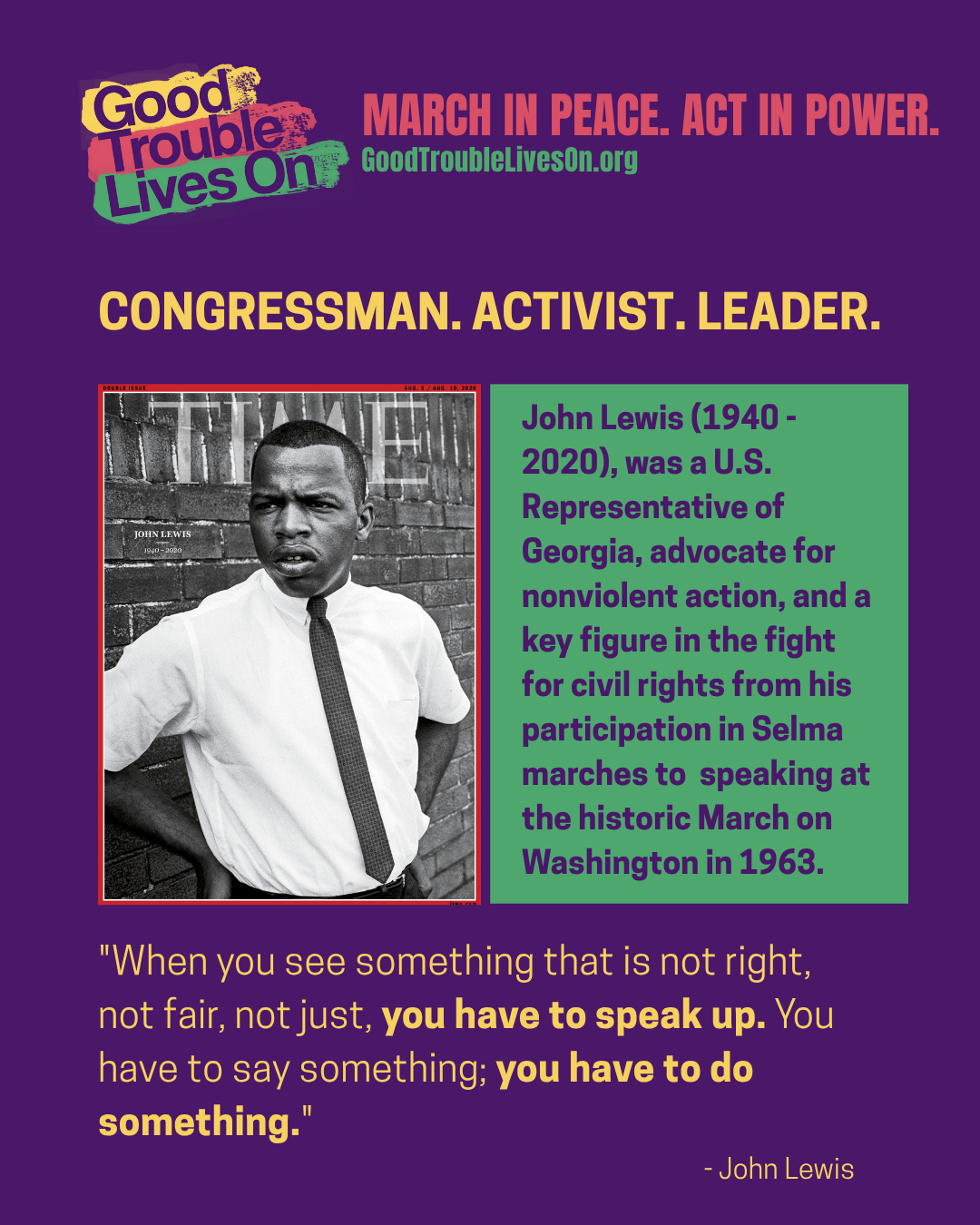 John Lewis was a congressman, activist, leader.